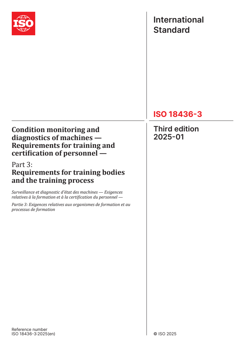 ISO 18436-3:2025 - Condition monitoring and diagnostics of machines — Requirements for training and certification of personnel — Part 3: Requirements for training bodies and the training process
Released:10. 01. 2025