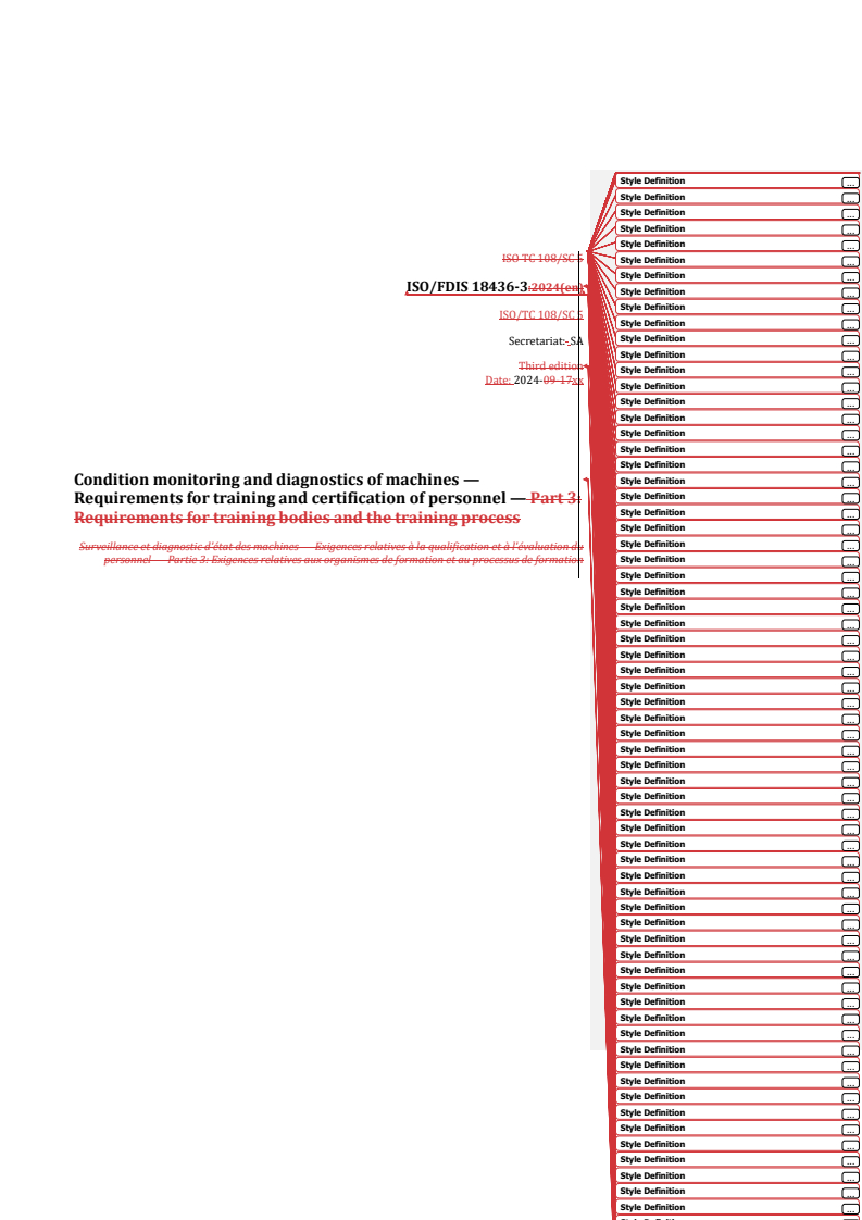 REDLINE ISO/FDIS 18436-3 - Condition monitoring and diagnostics of machines — Requirements for training and certification of personnel — Part 3: Requirements for training bodies and the training process
Released:30. 09. 2024