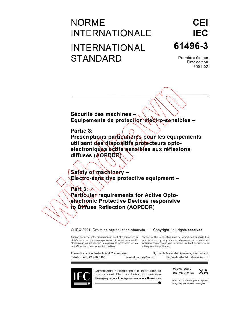 IEC 61496-3:2001 - Safety of machinery - Electro-sensitive protective equipment - Part 3: Particular requirements for Active Opto-electronic Protective Devices responsive to Diffuse Reflection (AOPDDR)
Released:2/8/2001
Isbn:2831855705