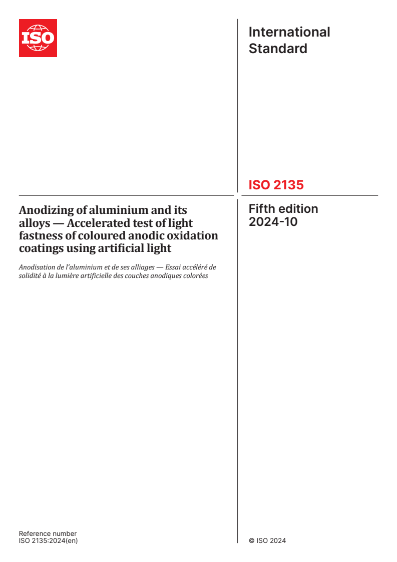 ISO 2135:2024 - Anodizing of aluminium and its alloys — Accelerated test of light fastness of coloured anodic oxidation coatings using artificial light
Released:1. 10. 2024