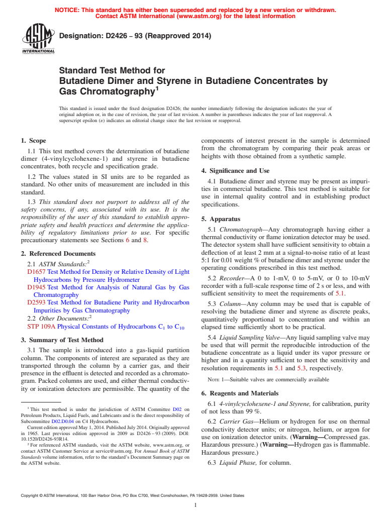 ASTM D2426-93(2014) - Standard Test Method for  Butadiene Dimer and Styrene in Butadiene Concentrates by Gas  Chromatography