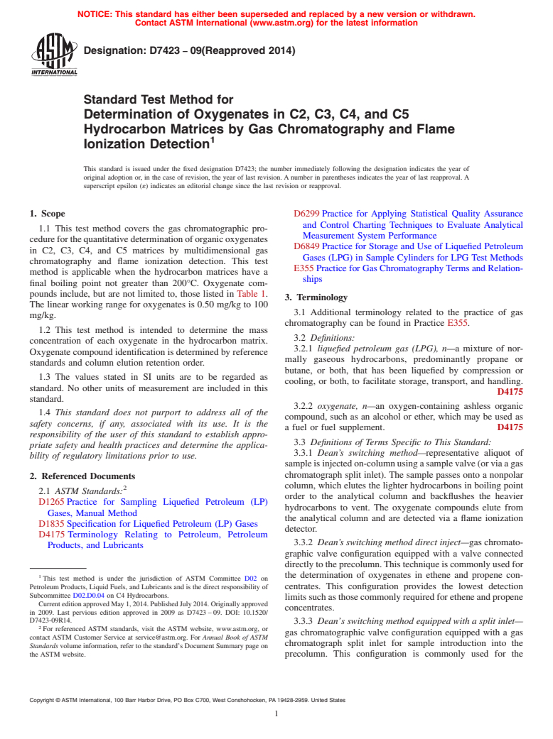 ASTM D7423-09(2014) - Standard Test Method for   Determination of Oxygenates in C2, C3, C4, and C5 Hydrocarbon  Matrices by Gas Chromatography and Flame Ionization Detection