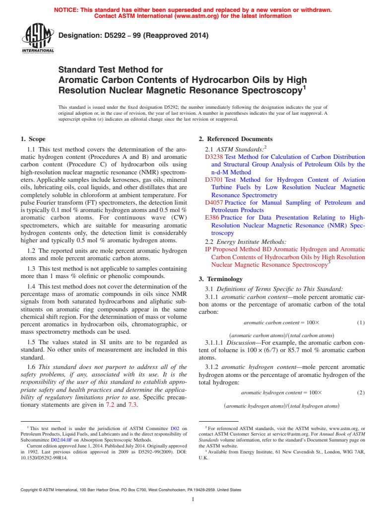 ASTM D5292-99(2014) - Standard Test Method for  Aromatic Carbon Contents of Hydrocarbon Oils by High Resolution   Nuclear Magnetic Resonance Spectroscopy (Withdrawn 2018)