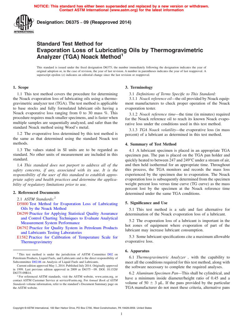 ASTM D6375-09(2014) - Standard Test Method for  Evaporation Loss of Lubricating Oils by Thermogravimetric Analyzer   &#40;TGA&#41; Noack Method