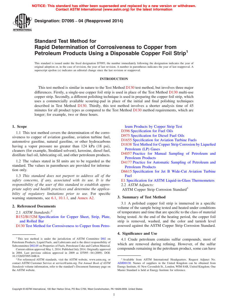 ASTM D7095-04(2014) - Standard Test Method for  Rapid Determination of Corrosiveness to Copper from Petroleum  Products Using a Disposable Copper Foil Strip