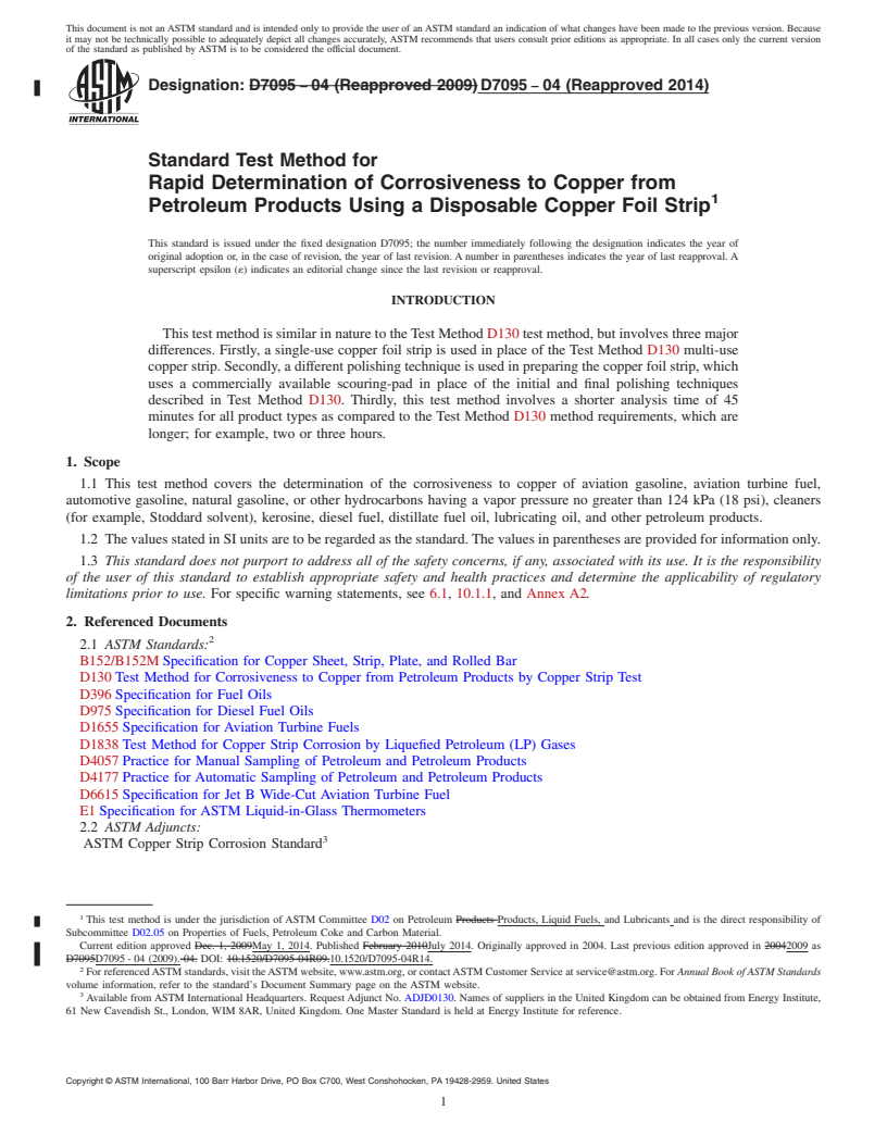 REDLINE ASTM D7095-04(2014) - Standard Test Method for  Rapid Determination of Corrosiveness to Copper from Petroleum  Products Using a Disposable Copper Foil Strip