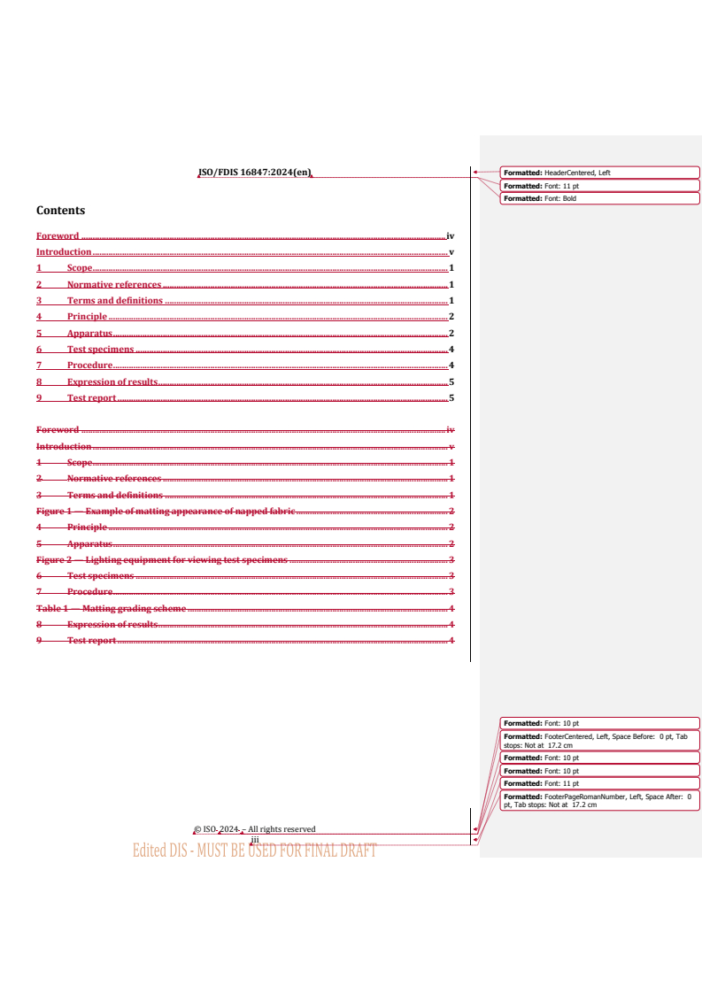 REDLINE ISO/FDIS 16847 - Textiles — Test method for assessing the matting appearance of napped fabrics after cleansing
Released:11/27/2024