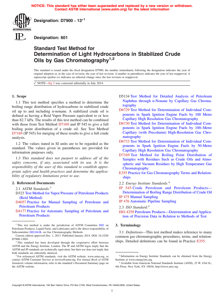 ASTM D7900-13e1 - Standard Test Method for Determination of Light Hydrocarbons in Stabilized Crude Oils  by Gas Chromatography