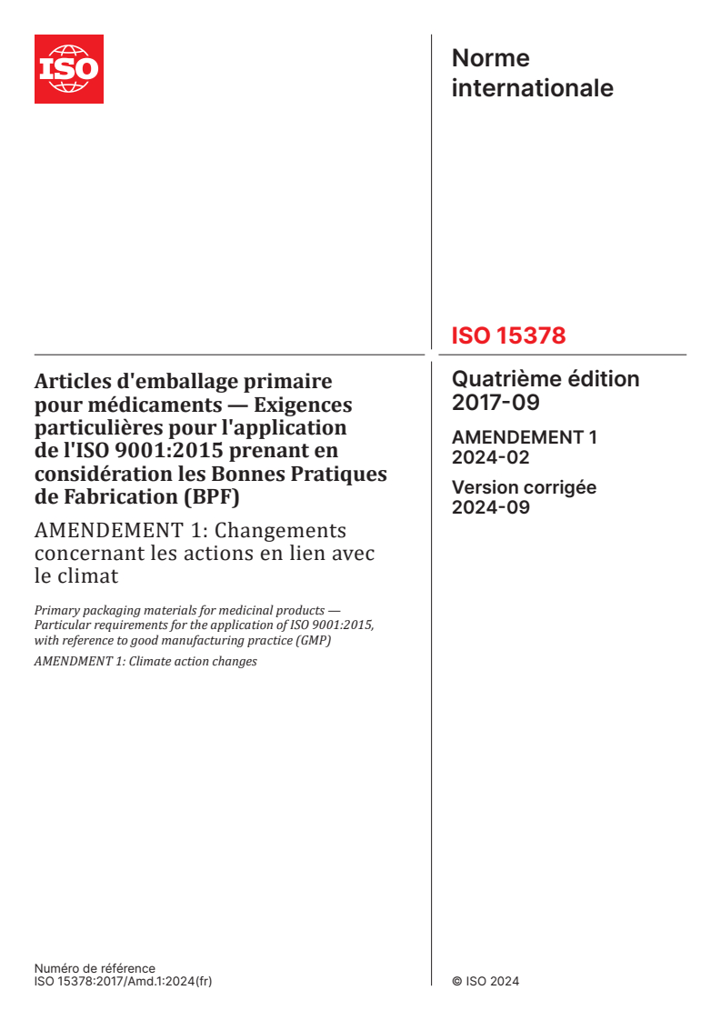 ISO 15378:2017/Amd 1:2024 - Articles d'emballage primaire pour médicaments — Exigences particulières pour l'application de l'ISO 9001:2015 prenant en considération les Bonnes Pratiques de Fabrication (BPF) — Amendement 1: Changements concernant les actions en lien avec le climat
Released:8/30/2024