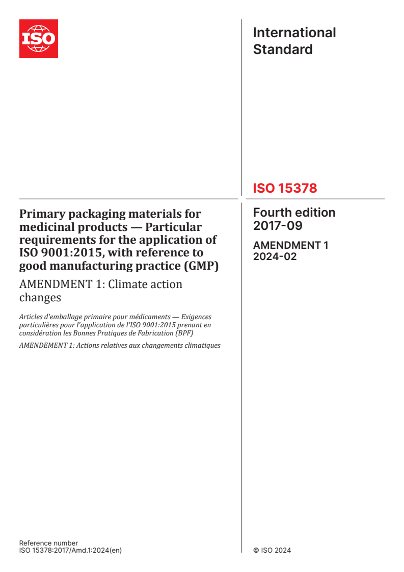ISO 15378:2017/Amd 1:2024 - Primary packaging materials for medicinal products — Particular requirements for the application of ISO 9001:2015, with reference to good manufacturing practice (GMP) — Amendment 1: Climate action changes
Released:23. 02. 2024