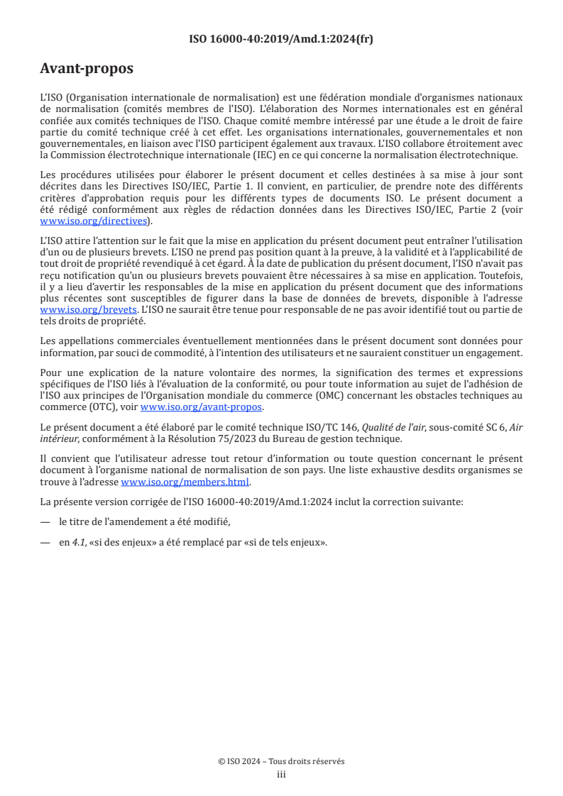 ISO 16000-40:2019/Amd 1:2024 - Air intérieur — Partie 40: Système de management de la qualité de l'air intérieur — Amendement 1: Changements concernant les actions en lien avec le climat
Released:8/30/2024