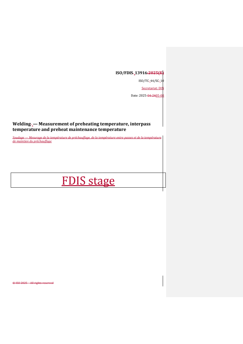 REDLINE ISO/FDIS 13916 - Welding — Measurement of preheating temperature, interpass temperature and preheat maintenance temperature
Released:8. 05. 2025