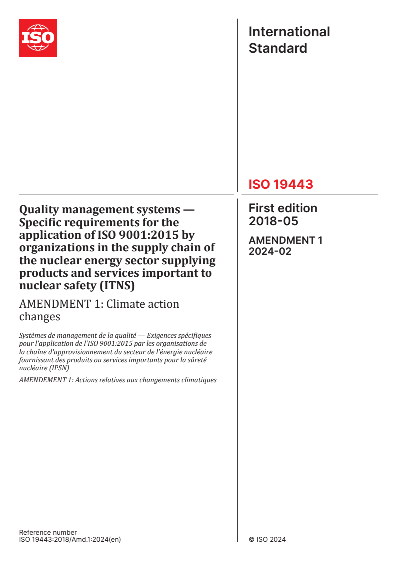 ISO 19443:2018/Amd 1:2024 - Quality management systems — Specific requirements for the application of ISO 9001:2015 by organizations in the supply chain of the nuclear energy sector supplying products and services important to nuclear safety (ITNS) — Amendment 1: Climate action changes
Released:23. 02. 2024