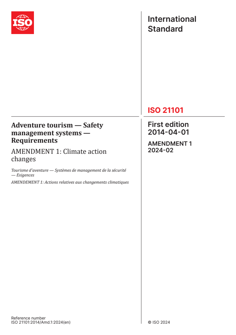 ISO 21101:2014/Amd 1:2024 - Adventure tourism — Safety management systems — Requirements — Amendment 1: Climate action changes
Released:23. 02. 2024