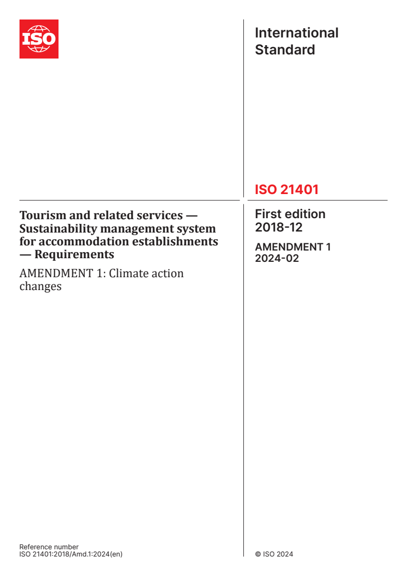 ISO 21401:2018/Amd 1:2024 - Tourism and related services — Sustainability management system for accommodation establishments — Requirements — Amendment 1: Climate action changes
Released:23. 02. 2024