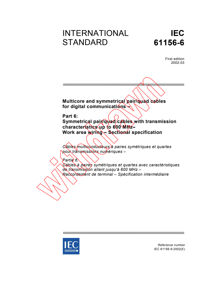 IEC 61156-6:2002 - Multicore and symmetrical pair/quad cables for digital communications - Part 6: Symmetrical pair/quad cables with transmission characteristics up to 600 MHz - Work area wiring - Sectional specification
Released:3/20/2002
Isbn:2831862582