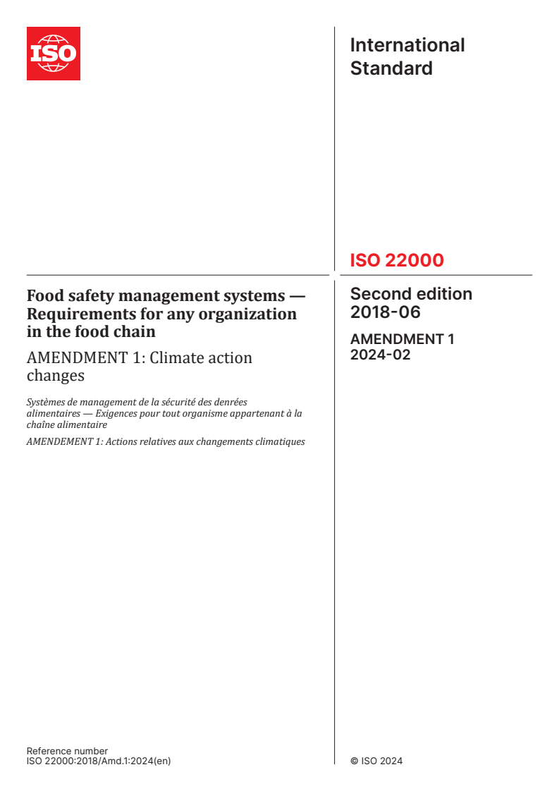 ISO 22000:2018/Amd 1:2024 - Food safety management systems — Requirements for any organization in the food chain — Amendment 1: Climate action changes
Released:23. 02. 2024