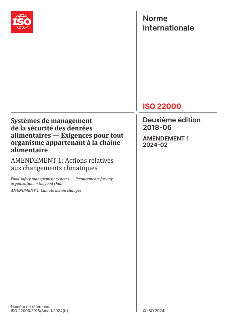 ISO 22000:2018/Amd 1:2024 - Systèmes de management de la sécurité des denrées alimentaires — Exigences pour tout organisme appartenant à la chaîne alimentaire — Amendement 1: Actions relatives aux changements climatiques
Released:23. 02. 2024