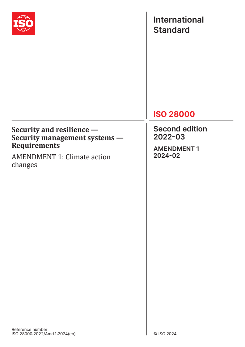 ISO 28000:2022/Amd 1:2024 - Security and resilience — Security management systems — Requirements — Amendment 1: Climate action changes
Released:23. 02. 2024