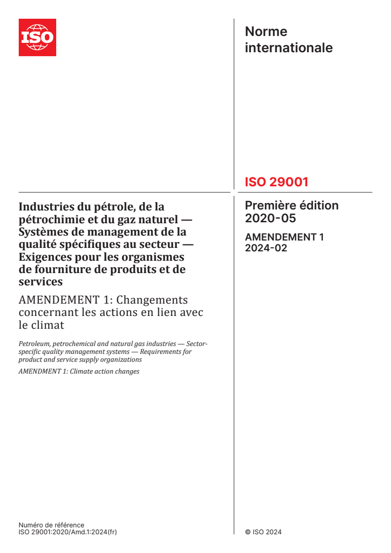 ISO 29001:2020/Amd 1:2024 - Industries du pétrole, de la pétrochimie et du gaz naturel — Systèmes de management de la qualité spécifiques au secteur — Exigences pour les organismes de fourniture de produits et de services — Amendement 1: Changements concernant les actions en lien avec le climat
Released:10/1/2024