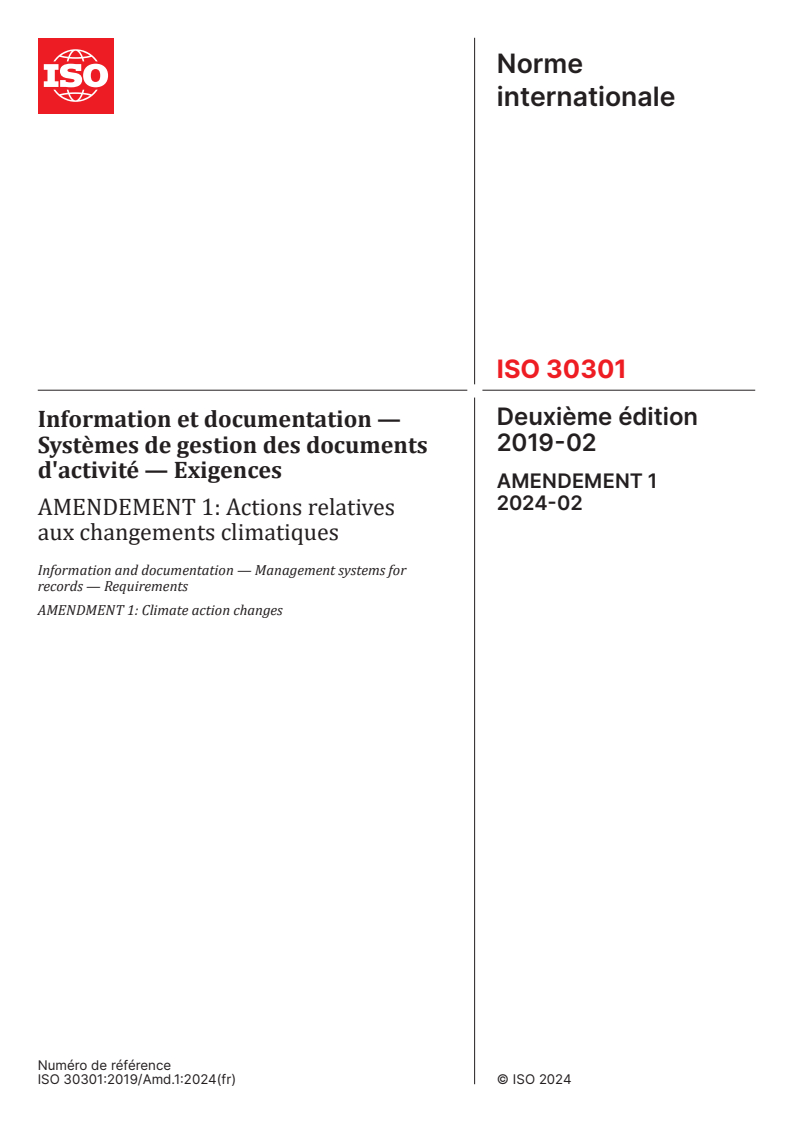 ISO 30301:2019/Amd 1:2024 - Information et documentation — Systèmes de gestion des documents d'activité — Exigences — Amendement 1: Actions relatives aux changements climatiques
Released:23. 02. 2024