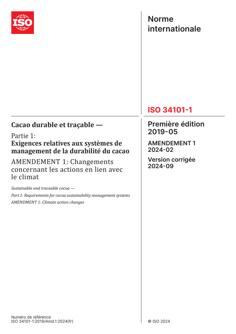 ISO 34101-1:2019/Amd 1:2024 - Cacao durable et traçable — Partie 1: Exigences relatives aux systèmes de management de la durabilité du cacao — Amendement 1: Changements concernant les actions en lien avec le climat
Released:8/30/2024