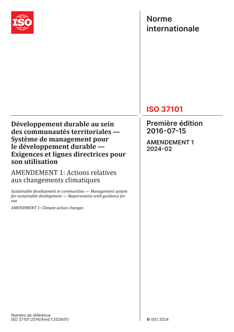 ISO 37101:2016/Amd 1:2024 - Développement durable au sein des communautés territoriales — Système de management pour le développement durable — Exigences et lignes directrices pour son utilisation — Amendement 1: Actions relatives aux changements climatiques
Released:23. 02. 2024