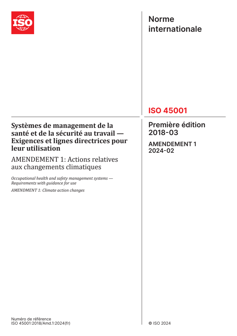 ISO 45001:2018/Amd 1:2024 - Systèmes de management de la santé et de la sécurité au travail — Exigences et lignes directrices pour leur utilisation — Amendement 1: Actions relatives aux changements climatiques
Released:23. 02. 2024