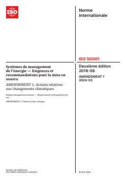 ISO 50001:2018/Amd 1:2024 - Systèmes de management de l'énergie — Exigences et recommandations pour la mise en oeuvre — Amendement 1: Actions relatives aux changements climatiques
Released:23. 02. 2024 - Page 1 preview