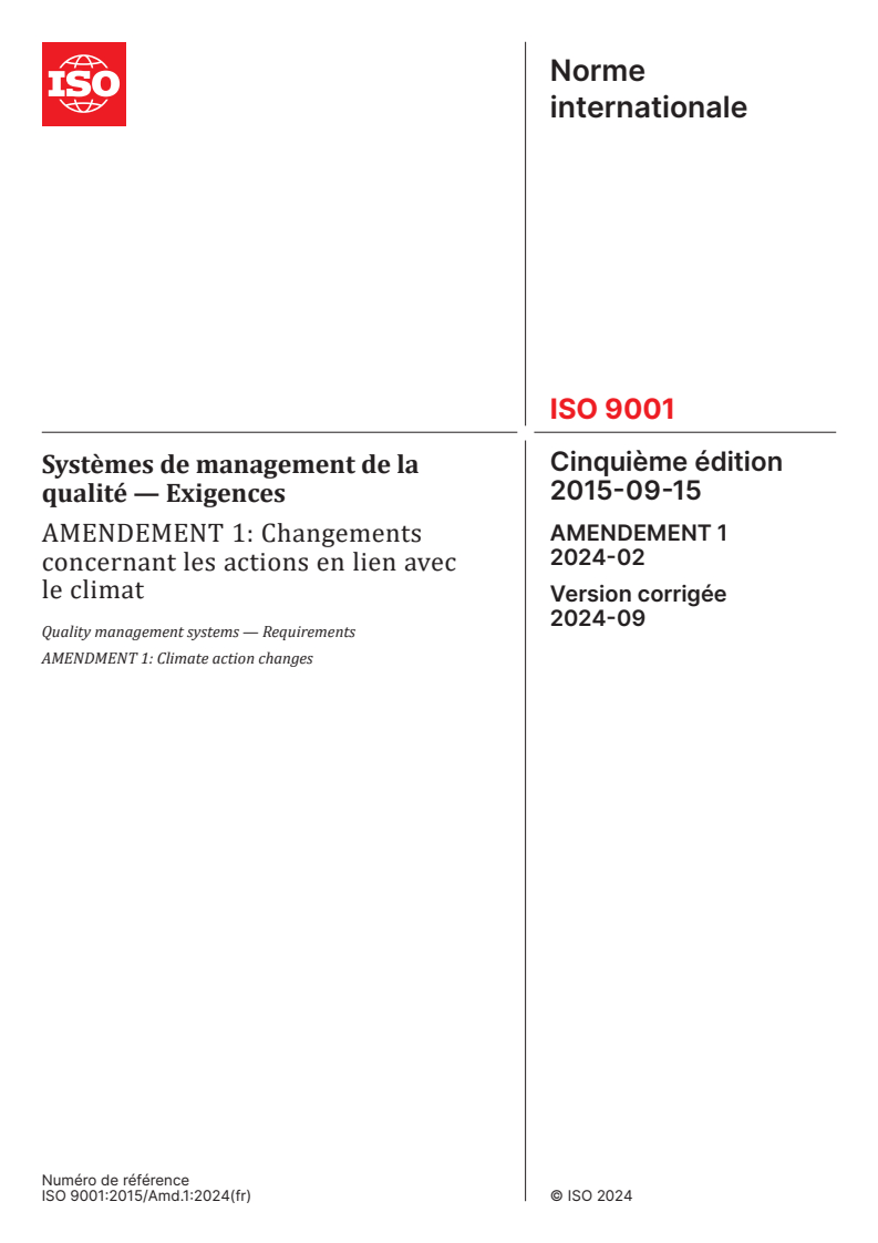 ISO 9001:2015/Amd 1:2024 - Systèmes de management de la qualité — Exigences — Amendement 1: Changements concernant les actions en lien avec le climat
Released:8/30/2024