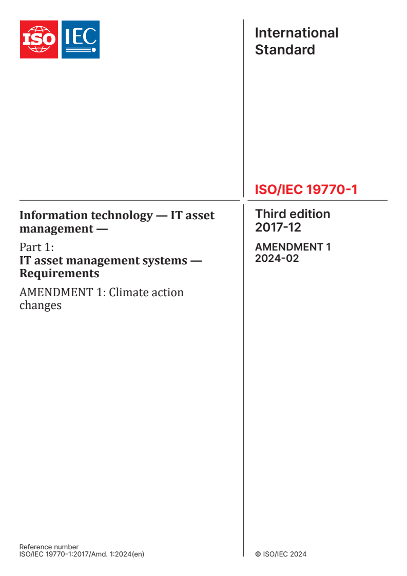 ISO/IEC 19770-1:2017/Amd 1:2024 - Information technology — IT asset management — Part 1: IT asset management systems — Requirements — Amendment 1: Climate action changes
Released:23. 02. 2024