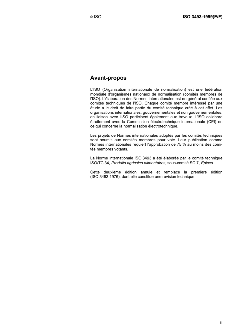 ISO 3493:1999 - Vanilla —  Vocabulary
Released:9/9/1999