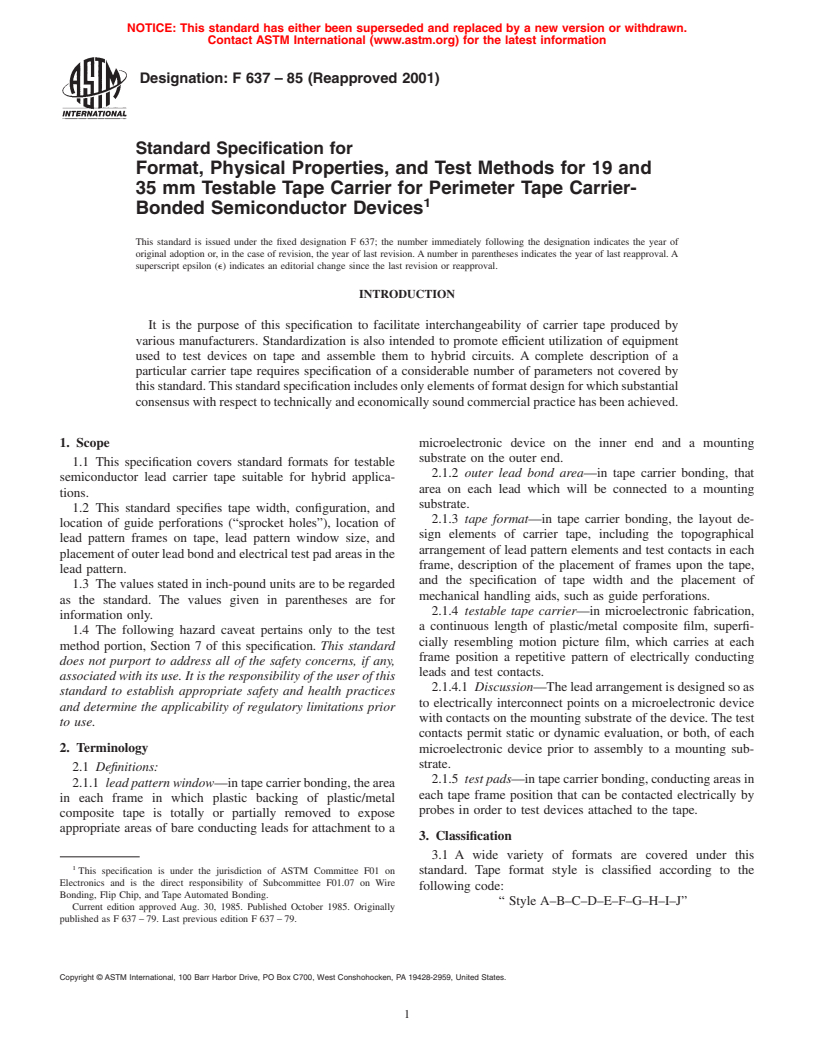 ASTM F637-85(2001) - Standard Specification for Format, Physical Properties, and Test Methods for 19 and 35 mm Testable Tape Carrier for Perimeter Tape Carrier-Bonded Semiconductor Devices (Withdrawn 2006)