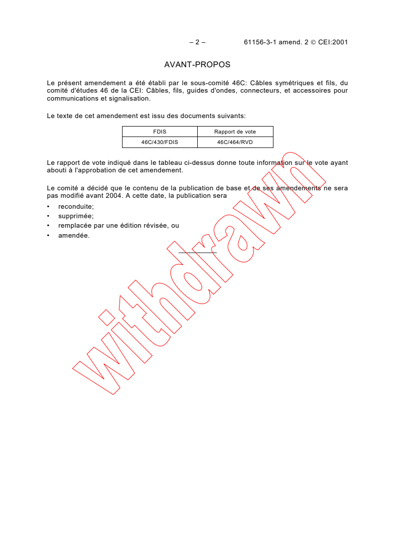 IEC 61156-3-1:1995/AMD2:2001 IEC 61156-3-1:1995/AMD2:2001 - Amendment 2 - Part 3:Work area wiring.
Section 1:Blank detail specification
Released:3/29/2001
Isbn:2831857090 - Page 2 preview