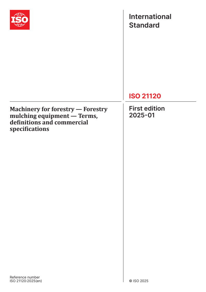 ISO 21120:2025 - Machinery for forestry — Forestry mulching equipment — Terms, definitions and commercial specifications
Released:10. 01. 2025