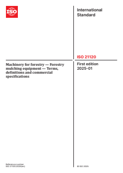 ISO 21120:2025 ISO 21120:2025 - Machinery for forestry — Forestry mulching equipment — Terms, definitions and commercial specifications
Released:10. 01. 2025 - Page 1 preview