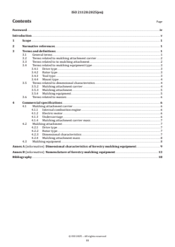 ISO 21120:2025 ISO 21120:2025 - Machinery for forestry — Forestry mulching equipment — Terms, definitions and commercial specifications
Released:10. 01. 2025 - Page 3 preview
