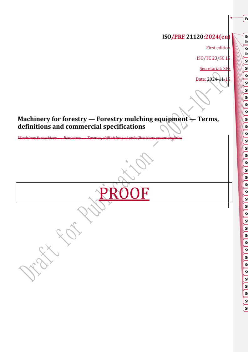 REDLINE ISO 21120 - Machinery for forestry — Forestry mulching equipment — Terms, definitions and commercial specifications
Released:11/15/2024