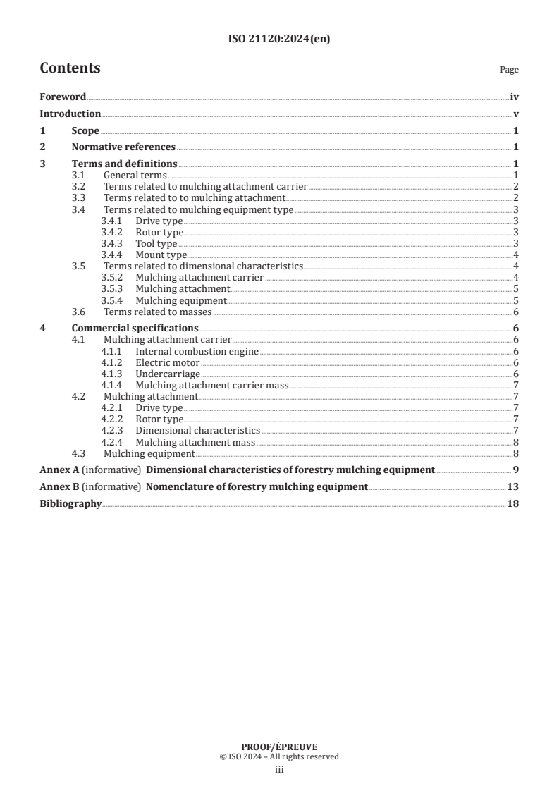 ISO 21120 - Machinery for forestry — Forestry mulching equipment — Terms, definitions and commercial specifications
Released:11/15/2024