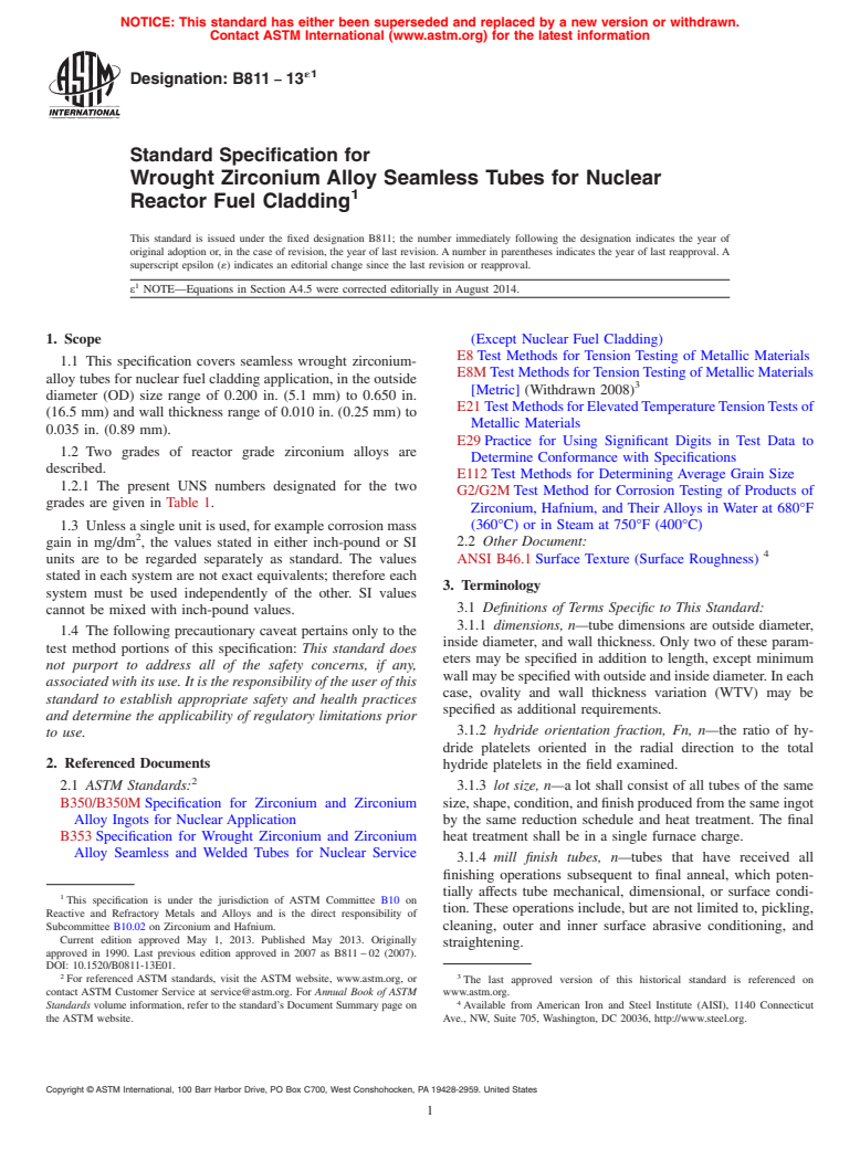 ASTM B811-13e1 - Standard Specification for Wrought Zirconium Alloy Seamless Tubes for Nuclear Reactor  Fuel Cladding