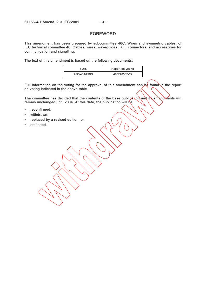 IEC 61156-4-1:1995/AMD2:2001 - Amendment 2 - Part 4:Riser cables.
Section 1:Blank detail specification
Released:3/29/2001
Isbn:2831857104