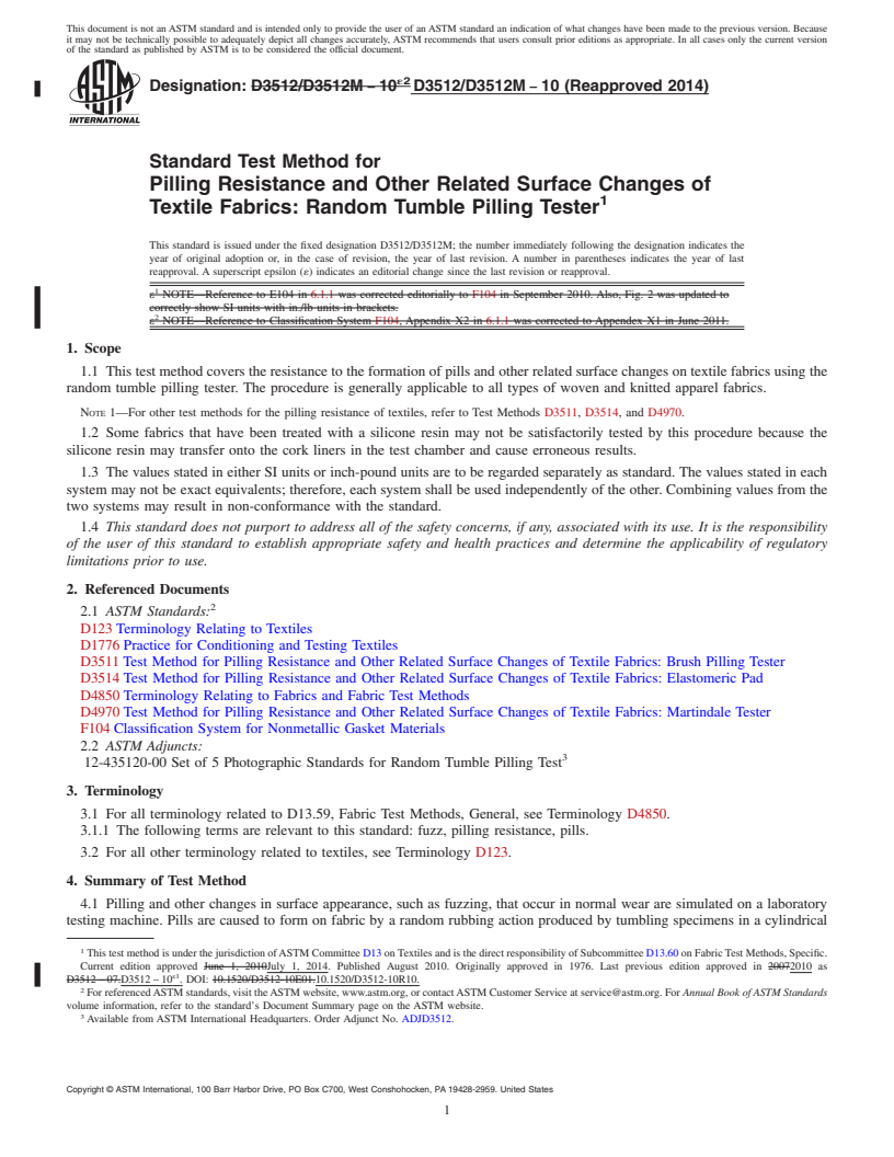 REDLINE ASTM D3512/D3512M-10(2014) - Standard Test Method for  Pilling Resistance and Other Related Surface Changes of Textile  Fabrics: Random Tumble Pilling Tester