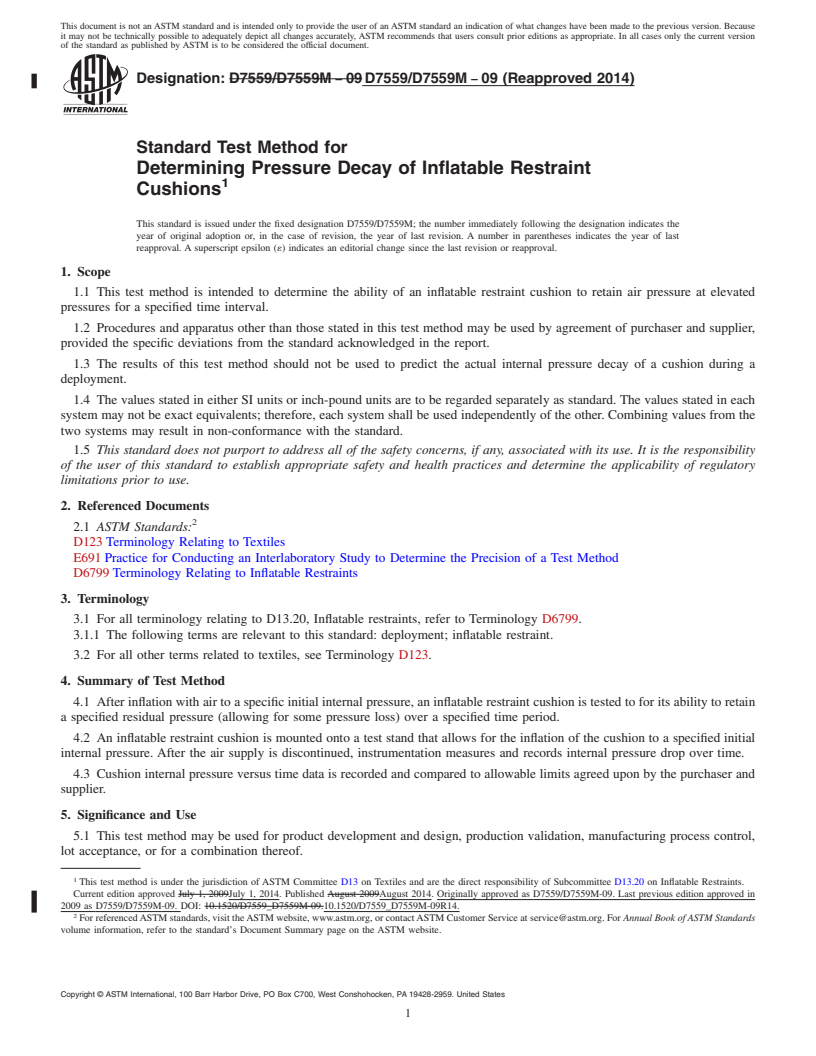 REDLINE ASTM D7559/D7559M-09(2014) - Standard Test Method for  Determining Pressure Decay of Inflatable Restraint Cushions