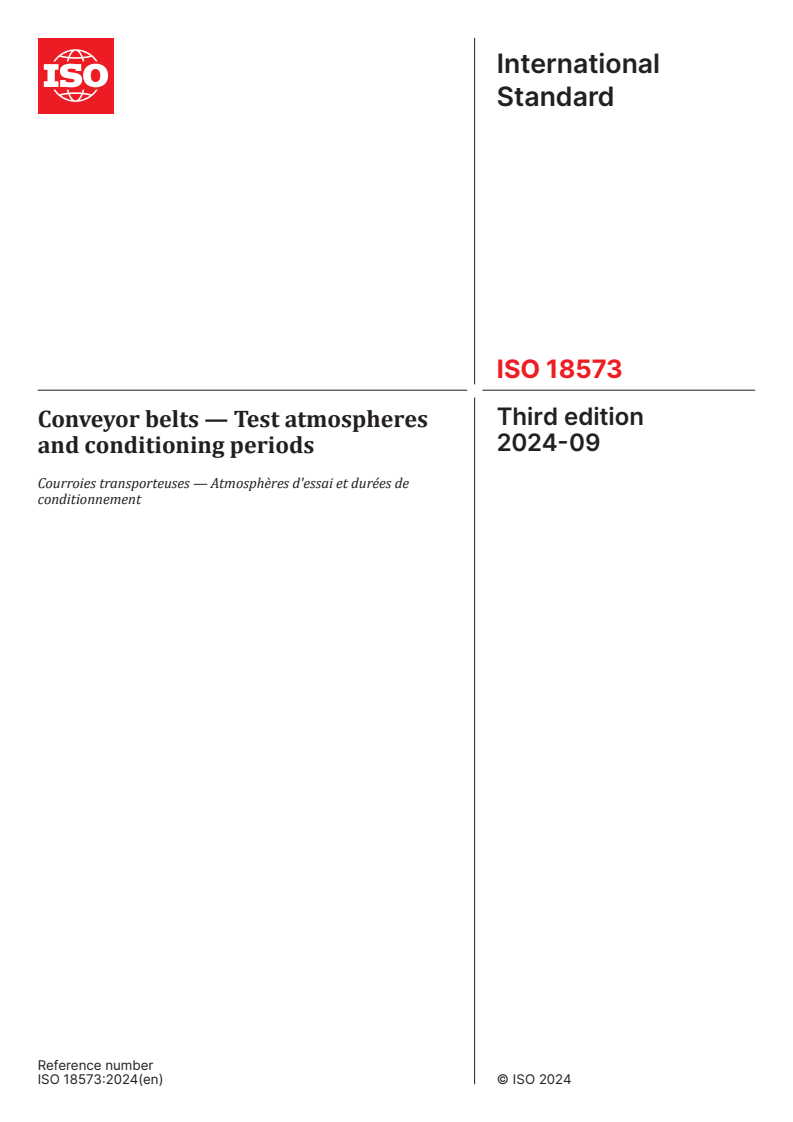 ISO 18573:2024 - Conveyor belts — Test atmospheres and conditioning periods
Released:3. 09. 2024