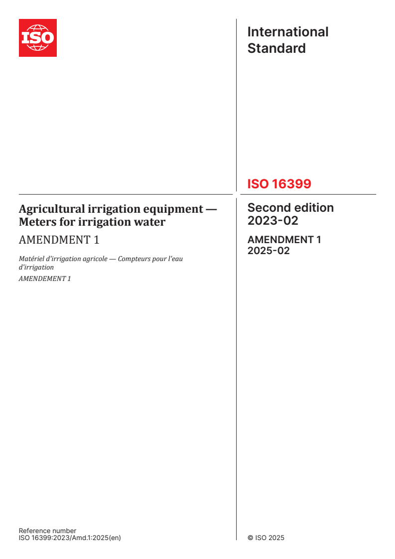 ISO 16399:2023/Amd 1:2025 - Agricultural irrigation equipment — Meters for irrigation water — Amendment 1
Released:21. 02. 2025