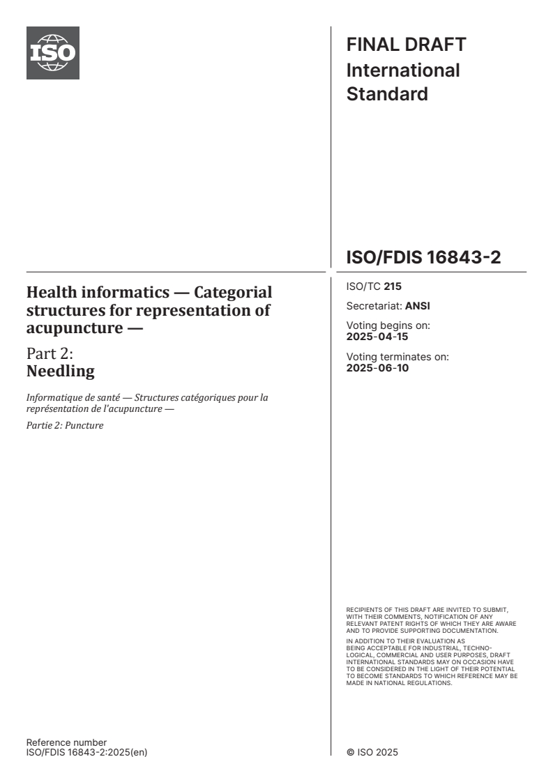 ISO/FDIS 16843-2 - Health informatics — Categorial structures for representation of acupuncture — Part 2: Needling
Released:1. 04. 2025