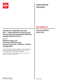 ISO 18363-3:2024 ISO 18363-3:2024 - Animal and vegetable fats and oils — Determination of fatty-acid-bound chloropropanediols (MCPDs) and glycidol by GC/MS — Part 3: Method using acid transesterification and measurement for 2-MCPD, 3-MCPD and glycidol
Released:1. 07. 2024 - Page 1 preview