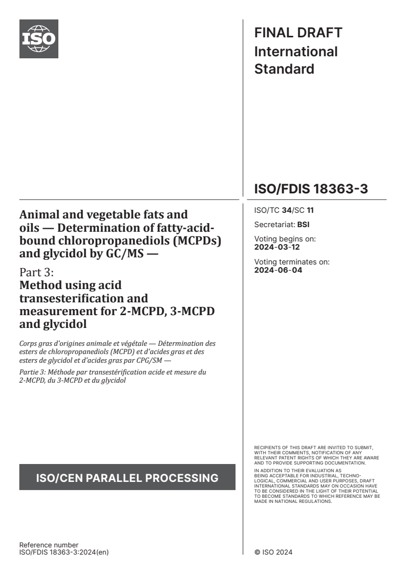 ISO/FDIS 18363-3 - Animal and vegetable fats and oils — Determination of fatty-acid-bound chloropropanediols (MCPDs) and glycidol by GC/MS — Part 3: Method using acid transesterification and measurement for 2-MCPD, 3-MCPD and glycidol
Released:27. 02. 2024