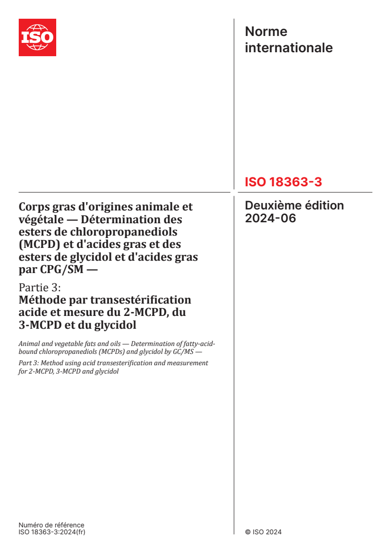 ISO 18363-3:2024 - Corps gras d'origines animale et végétale — Détermination des esters de chloropropanediols (MCPD) et d'acides gras et des esters de glycidol et d'acides gras par CPG/SM — Partie 3: Méthode par transestérification acide et mesure du 2-MCPD, du 3-MCPD et du glycidol
Released:1. 07. 2024