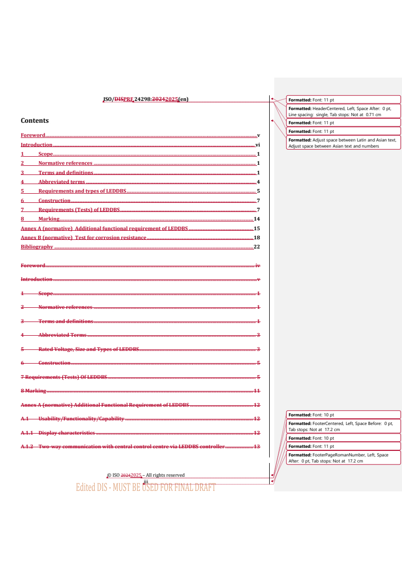 REDLINE ISO/PRF 24298 - Intelligent transport systems — Public transport — Light emitting diode (LED) destination board system for public transport buses
Released:15. 05. 2025